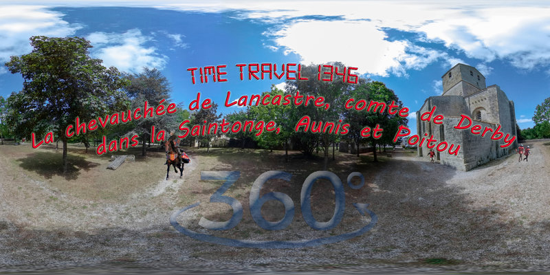 Time Travel 1346 - La chevauchée de Lancastre, comte de Derby dans la Saintonge, Aunis et Poitou