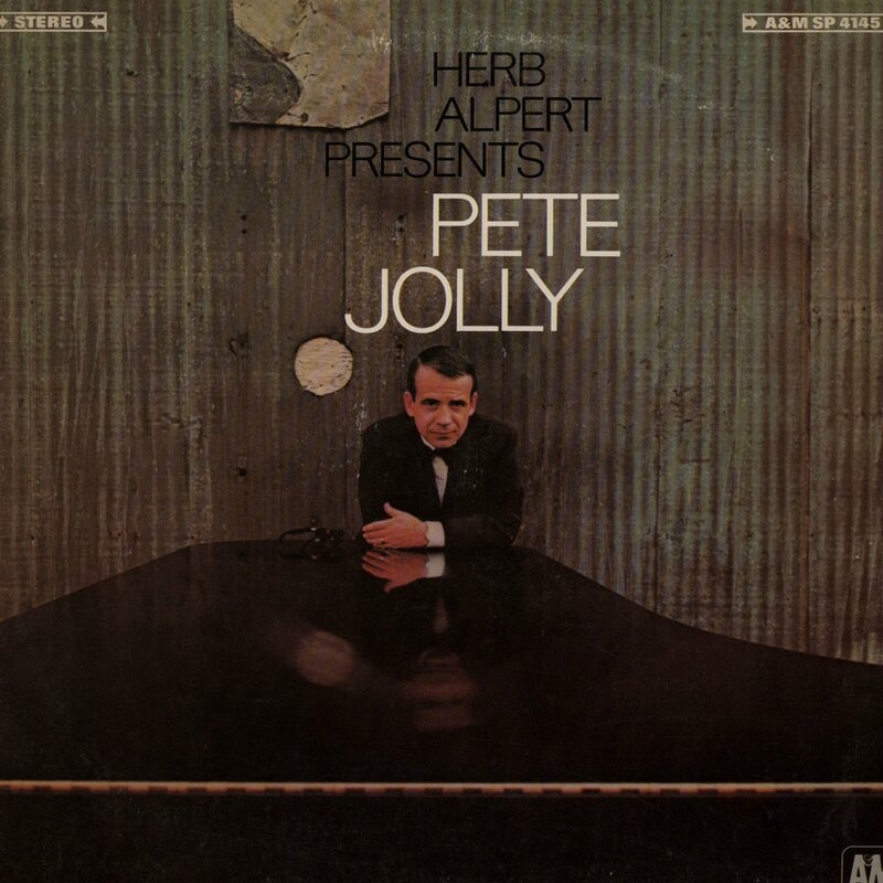 Pete Jolly - 1968 - Herb Alpert Presents Pete Jolly (A&M)