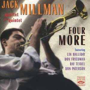 Jack Millman Quartet and Quintet - 1956 - Four More (Fresh Sound)