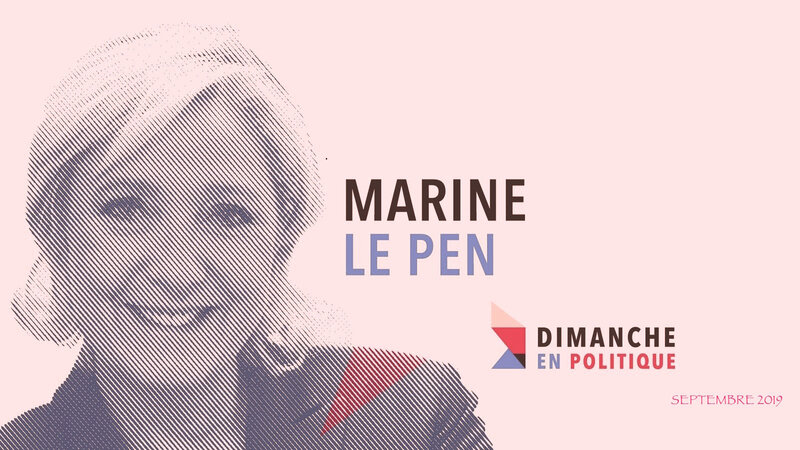 MEDIA DIXIT WORLD MARINE LE PEN 2019 SEPTEMBRE