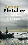 Les reflets d’argent – Susan Fletcher Lectures de Liliba