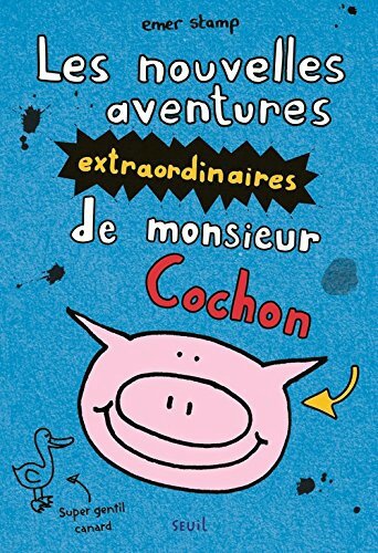 Les nouvelles aventures de monsieur cochon