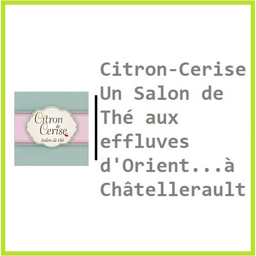 Citron-Cerise un Salon de Thé aux effluves d'Orient