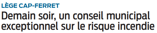 2022 09 28 SO Lège-Cap-Ferret un conseil exceptionnel sur le risque incendie