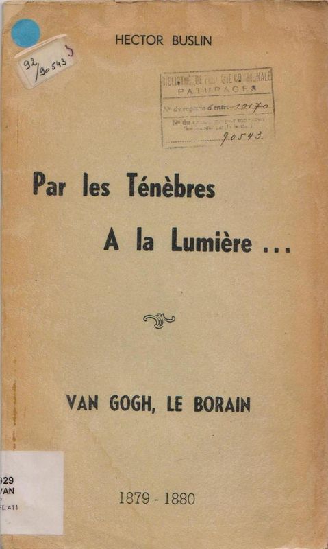 Van Gogh - Par les Ténèbres à la Lumière - Buslin