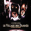 Le Village des Damnés - 1995 (Les yeux sont les miroirs de l'âme)