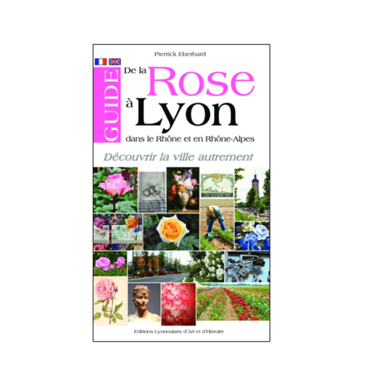 guide de la rose à Lyon