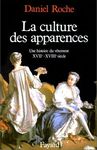 La culture des apparences, une histoire du vêtement (XVIIe-XVIIIe siècles)