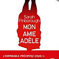 [CHRONIQUE] Mon amie Adèle de <b>Sarah</b> <b>Pinborough</b>