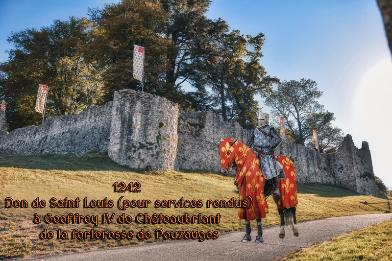 1242 Don de Saint Louis (pour services rendus) à Geoffroy IV de Châteaubriant de la forteresse de Pouzauges