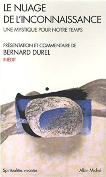 Le Nuage d'inconnaissance, Bernard Durel