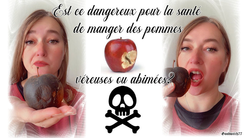 manger pommes véreuses abimées dangereux santé crooked apples