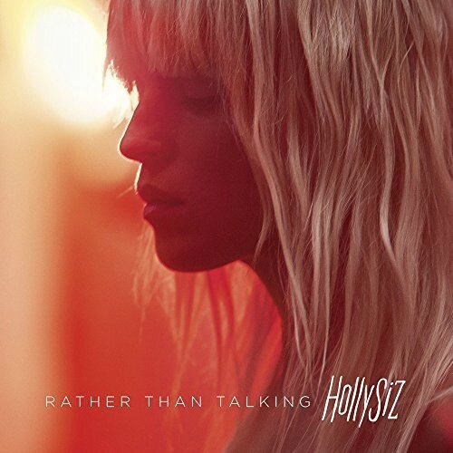 Hollysiz - Rather Than Talking