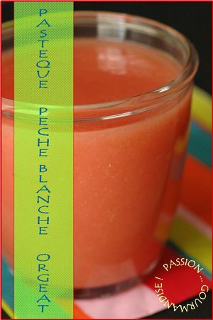 Smoothie_pasteque_peche_blanche_orgeat