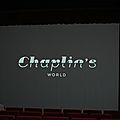 <b>Chaplin</b>’s World