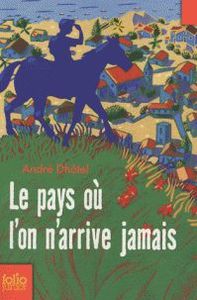 le_pays_ou_l_on_arrive_foliojunior_2009