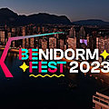 ESPAGNE 2023 : <b>BENIDORM</b> FEST - Premiers détails !