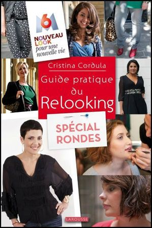 Cristina Cordula - Guide pratique du relooking spécial rondes