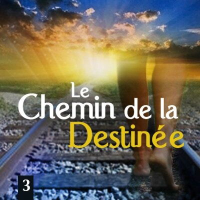 chemin_de_la_destinee_3