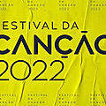 PORTUGAL 2022 : <b>FESTIVAL</b> DA CANCAO - Découvrez les 20 artistes et chansons !