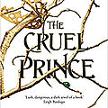 [CHRONIQUE] The Folk of the air, tome 1 : The Cruel Prince de <b>Holly</b> <b>Black</b>