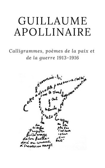 calligrammes-poemes-de-la-paix-et-de-la-guerre-1913-1916