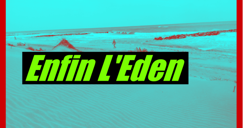 Enfin L'Eden 2