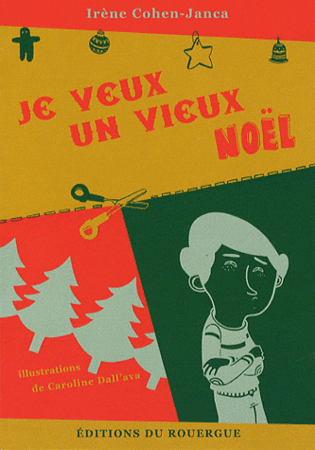 Je veux un vieux Noël, Irène Cohen-Janca