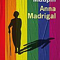 Anna Madrigal ~~ <b>Armistead</b> <b>Maupin</b>