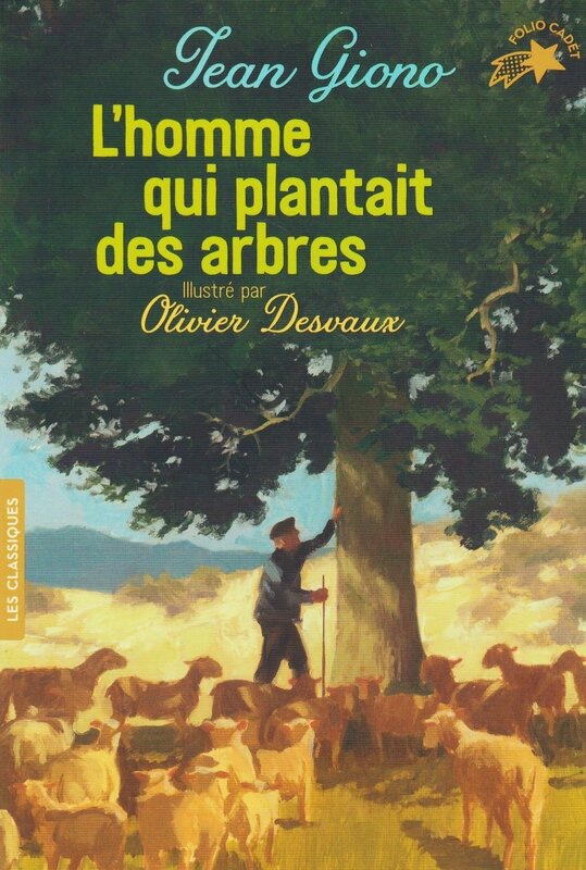 L'homme Qui Venait De La Terre "L'Homme qui plantait des arbres" de Jean Giono - Cafards at home