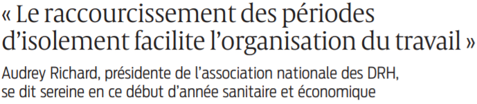 2022 01 04 SO Le raccourcissement des périodes d'isolement facilite l'organisation du travail