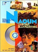 Naoum la musique de la préhistoire