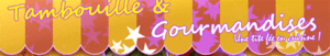 TAMBOUILLE_ET_GOURMANDISE