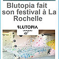 Blutopia fait son festival à La Rochelle