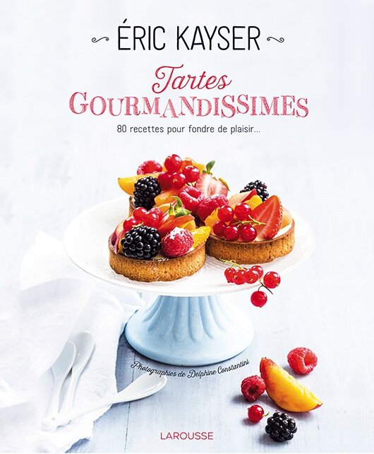 Tartes gourmandissimes Larousse