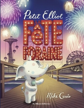 Petit Elliot et la fête foraine