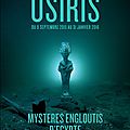 <b>OSIRIS</b>, les mystères engloutis d'Egypte à l'Institut du Monde Arabe