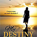My <b>Destiny</b> de Stefany Thorne