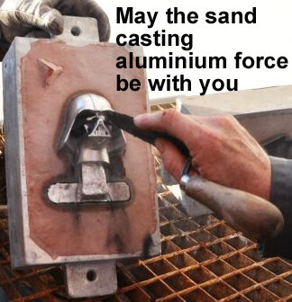 may_the_force_be_with_you_sand_casting_aluminium