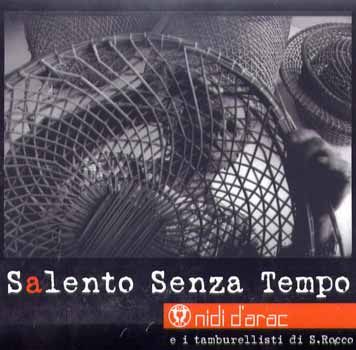 NIDI D'ARAC- Salento senza te