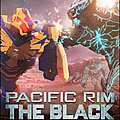 Série - Pacific <b>Rim</b> : The Black - Saison 2 (2/5)