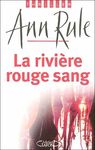 la_riviere_rouge_sang