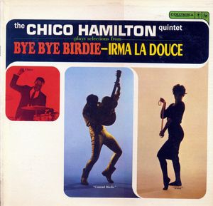 Chico_Hamilton_Quintet___1960___Irma_la_Douce___Bye_Bye_Birdie__Columbia_