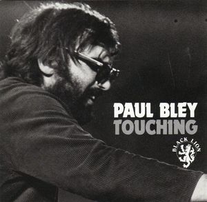 Paul_Bley___1965___Touching__Black_Lion_