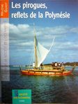 les pirogues reflets de polynesie