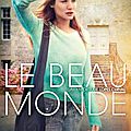 Concours Le Beau Monde : 10 places à gagner pour la belle romance de Julie Lopes Curval