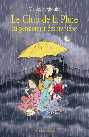 Club de la Pluie au pensionnat des mystères