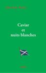 caviar_et_nuits_blanches