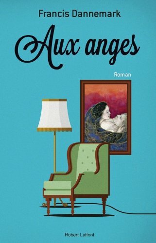 Aux Anges - Francis Dannemark-Liliba