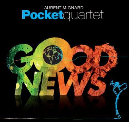 Laurent_Mignard_pocket_4tet___Good_News